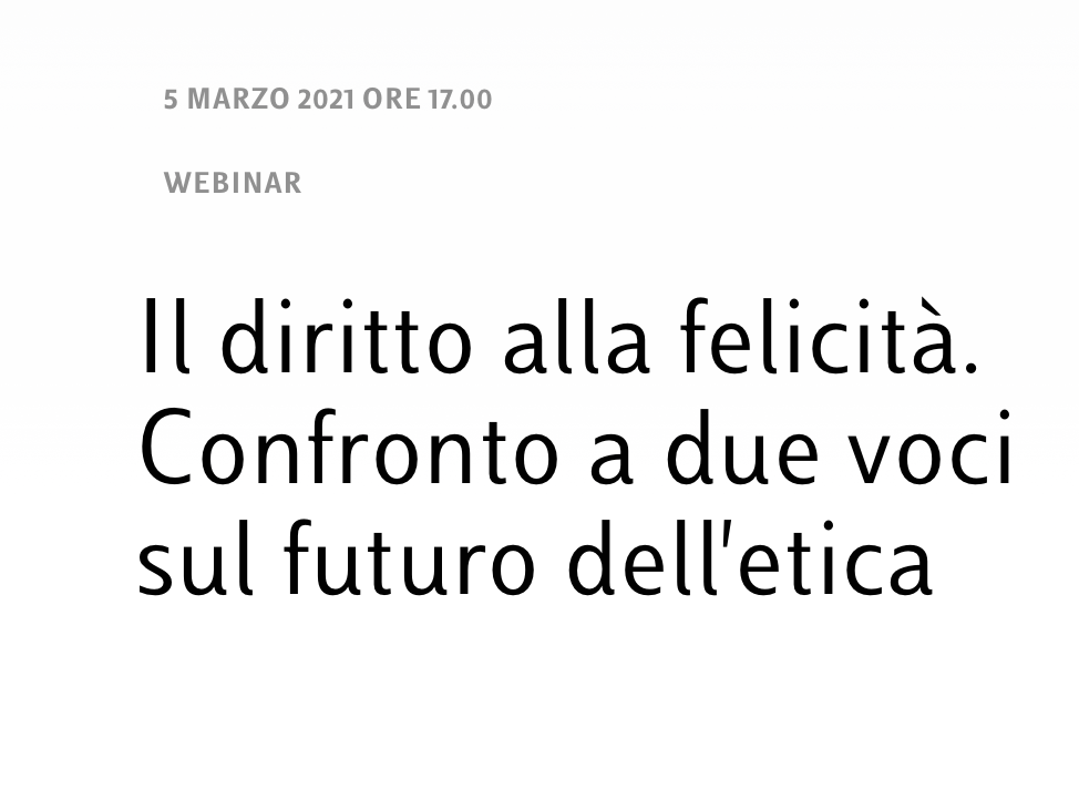 Il diritto alla felicità. Confronto a due voci sul futuro dell'etica